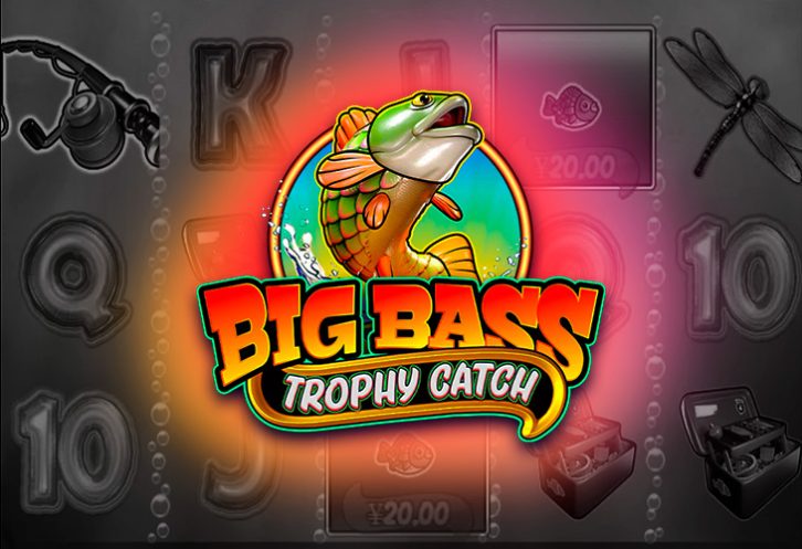 Big Bass Trophy Catch Big Bass Trophy Catch